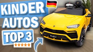 KINDERAUTO kaufen: Top 3 Kinderautos 2025 im Vergleich!