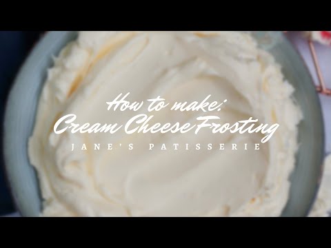 How to make Cream Cheese Frosting | Jane’s Patisserie