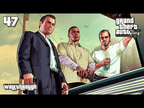The Third Way | GTA 5 Enhanced Edition Gameplay Walkthrough - Part 47