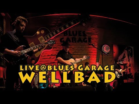 Wellbad - Blues Garage - 02.10.2019