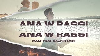 KOUZ1 - Ana W Rassi ( visualizer ) ft Bachir zairi