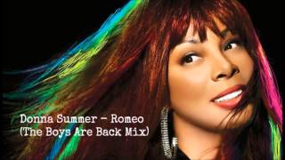 Donna Summer - Romeo (The Boys Are Back Mix) (F)