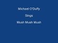 Mush Mush Mush Tural-i-addy + On Screen Lyrics ---- Michael O'Duffy