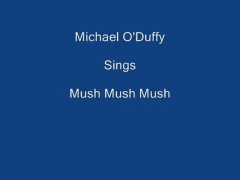 Mush Mush Mush Tural-i-addy + On Screen Lyrics ---- Michael O'Duffy
