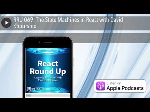 RRU 069: The State Machines in React with David Khourshid