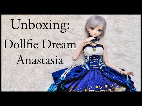 Unboxing: Dollfie Dream Anastasia