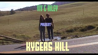 Viv & Riley – “Kygers Hill”