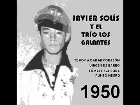 Javier Solís Con Trio - Primeras Grabaciones 1950