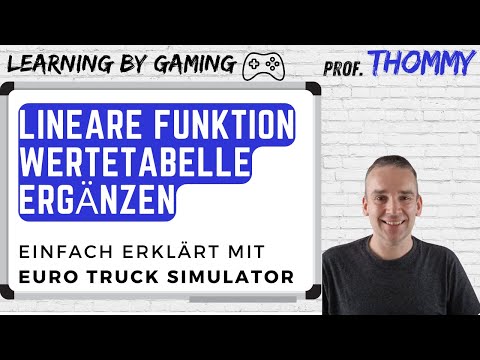 Lineare Funktion, Wertetabelle ergänzen - einfach erklärt mit Euro Truck Simulator