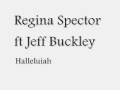 Regina Spektor ft Jeff Buckley - hallelujah 