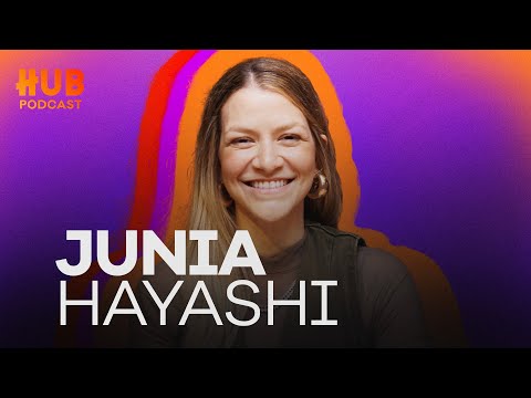 JUNIA HAYASHI | HUB Podcast - EP. 207