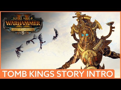 Tomb Kings campaign intro | Total War: Warhammer 2