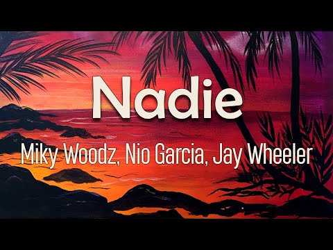 Miky Woodz, Nio Garcia, Jay Wheeler - Nadie (Letra) | Nadie se tiene que enterar