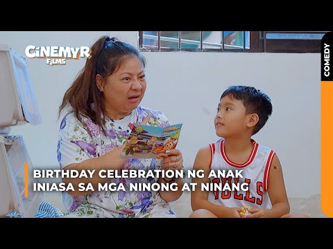 Birthday celebration ng anak, iniasa sa mga Ninong at Ninang | Cinemyr Films