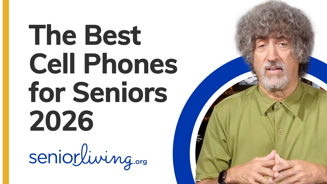 The Best Cell Phones for Seniors 2026