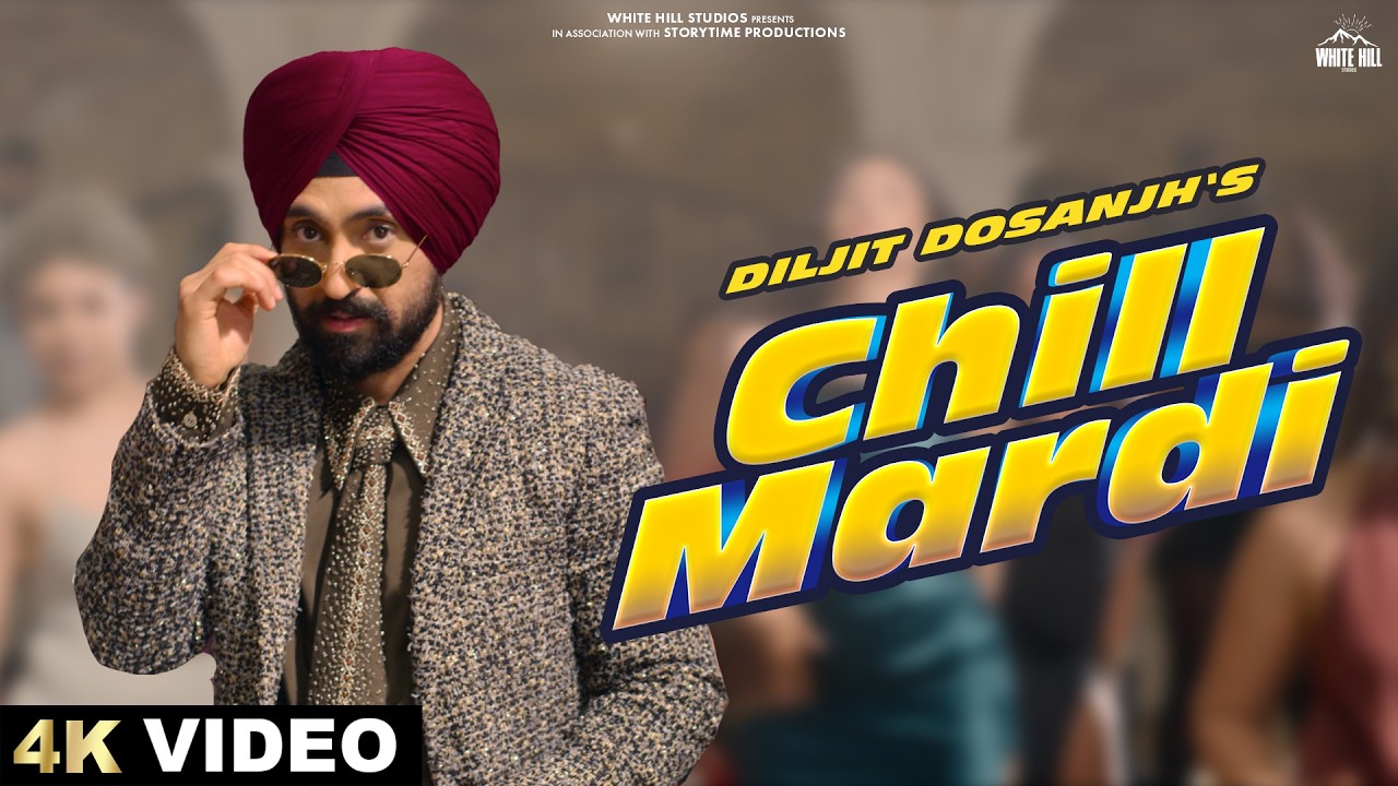 Chill Mardi Lyrics | Sardaar Ji 3 | Diljit Dosanjh