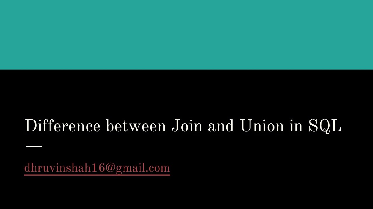 What Is Difference Between Join And Union In SQL EN General What is difference between join and union in sql en general