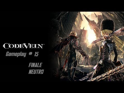 Code Vein Gameplay#15 Finale Neutro