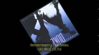 George Duke - REMEMBERING THE SIXTIES