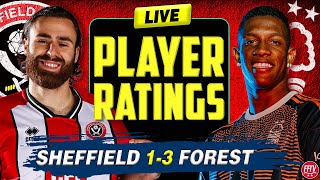 🔴 LIVE Sheffield 1 - 3 Nottingham Forest Player Ratings | Have your say!