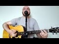 Isn't it a Pity - George Harrison (acoustic cover)