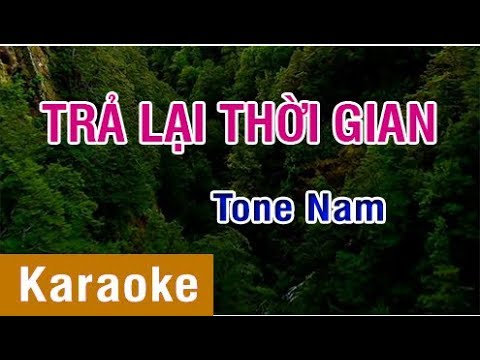 [Karaoke Beat] Xin Trả Lại Thời Gian - Tone Nam