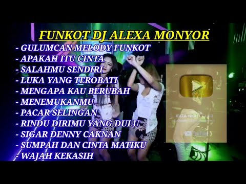 MIXTAPE FUNKOT 🎧 FULL ALBUM [GULUMCAN MELODY FUNKOT NEW 2025] ‼️ DJ ALEXA MONYOR