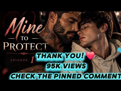 ❤️ Mine to Protect – Episode 1 gay love story  / bl