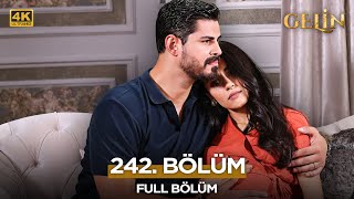 Gelin Dizisi 3. Sezon 242. Bölüm | 17 Ekim 2025 (4K)  @kanal7
