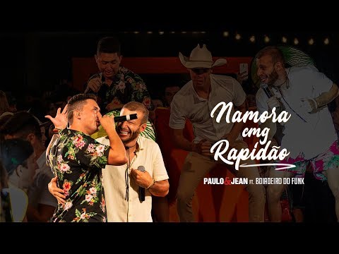 Paulo e Jean ft. Boiadeiro do Funk  - Namora cmg Rapidão #Rolezin