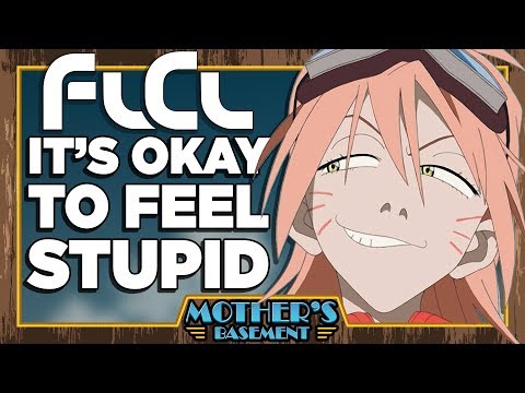 FLCL - "It's Okay To Feel Stupid"