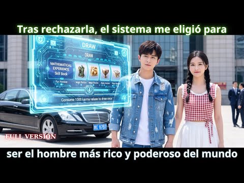 Tras rechazarla, el sistema me eligió para ser el hombre más rico y poderoso del mundo