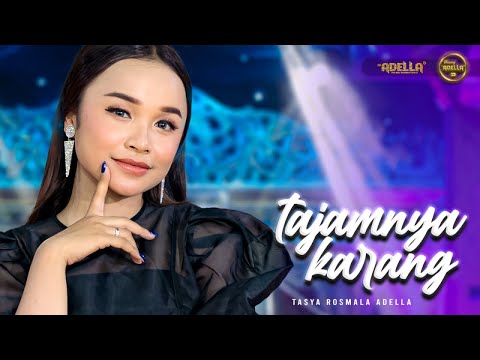 TAJAMNYA KARANG - Tasya Rosmala Adella - OM ADELLA