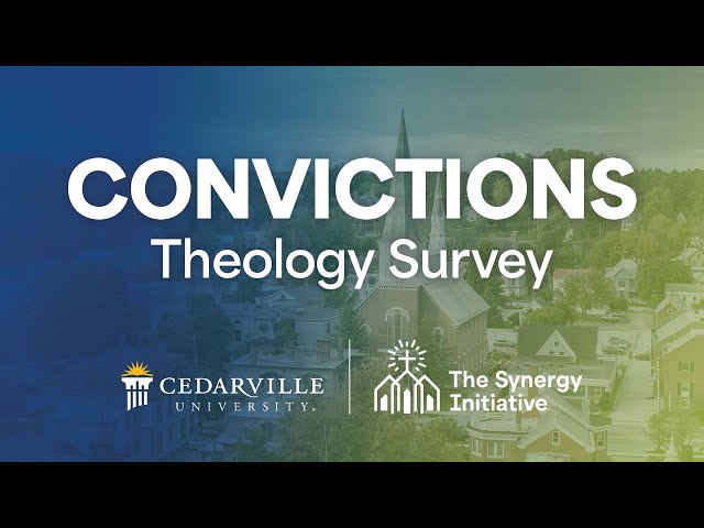 Thumbnail for video titled: Convictions: Theology Survey | The Synergy Initiative
