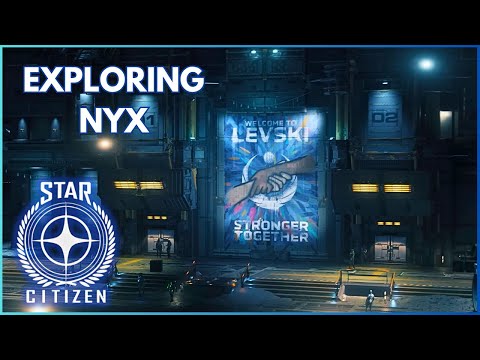 EXPLORING NYX - your next home in the verse? (Star Citizen)