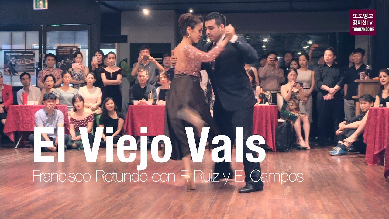 El Viejo Vals, Francisco Rotundo 강미선 & 아리엘 따리똘라이 MiSun Kang & Ariel Taritolay