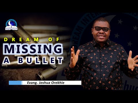 Dream About Missing a Bullet  Meaning and Symbolism