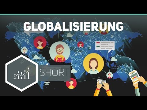 Globalisierung – Grundbegriffe der Wirtschaft