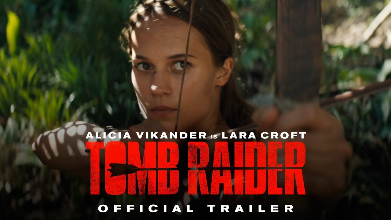 TOMB RAIDER - Official Trailer #1 - YouTube
