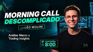Morning Call 08/05 - Fechamento da Semana