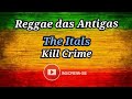 REGGAE: The Itals - Kill Crime