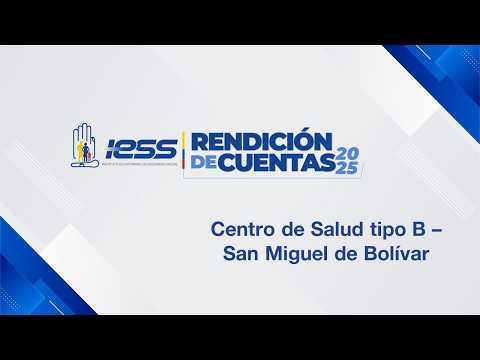 #RendicióndeCuentasIESS2025 | Centro de Salud tipo B - San Miguel de Bolívar
