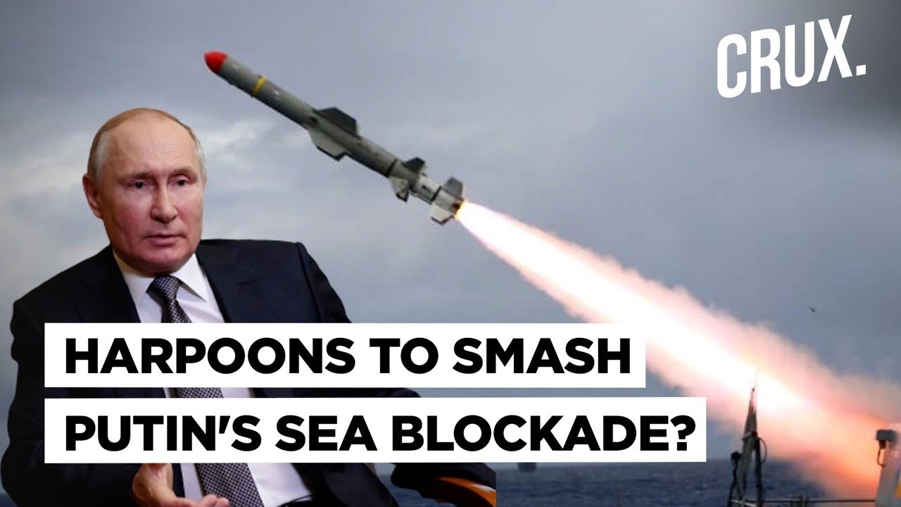 US May Send Harpoon & Naval Strike Missile To Kyiv l Bid To End Putin’s Blockade Of Ukraine’s Ports?