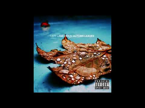 Left Lane Didon - Autumn Leaves - Full Album (2012)