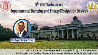 Supplemental Damping and Energy Dissipation Devices - Prof. Dipti Ranjan Sahoo