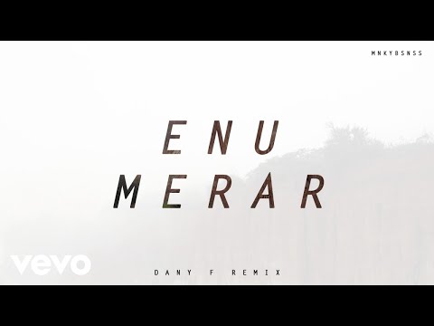 MNKYBSNSS - Enumerar [Dany F Remix] (Audio) ft. CLUBZ