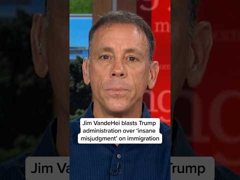 Jim VandeHei blasts Trump administration over ‘insane misjudgment’ on immigration