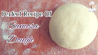How to make a perfect Samosa dough / Ramadan special by Spice of East