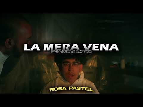 Pandemia 702  - La Mera Vena