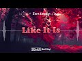 Kygo Zara Larsson Tyga Like It Is DJ Kygo Zara Larsson Tyga Like It Is DJ